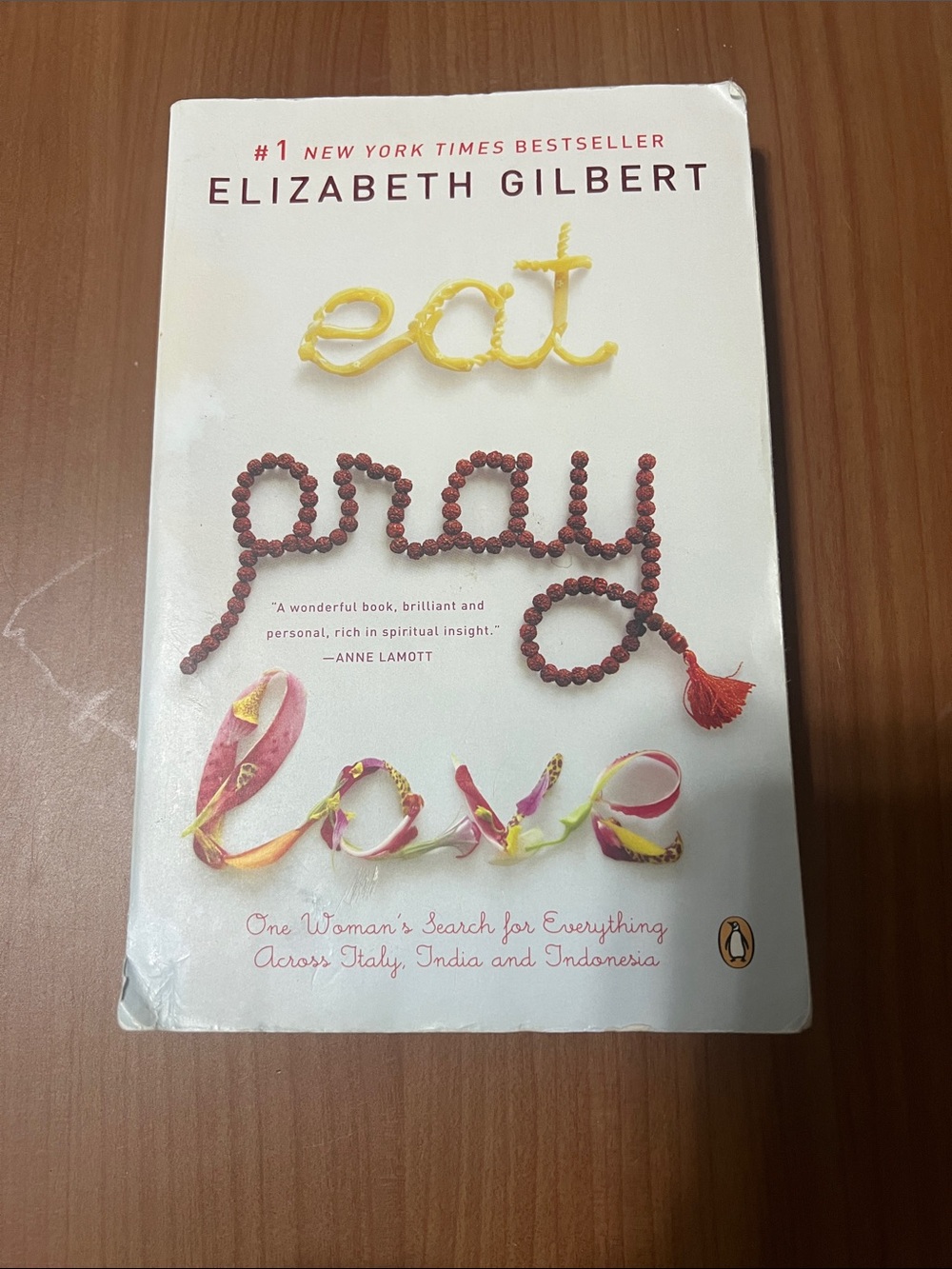 Eat, Pray, Love - Elizabeth Gilbert